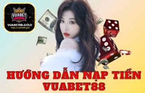 nap-tien-vuabet88