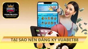 vi-sao-nen-dang-ky-vuabet88