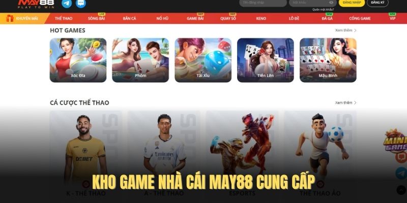 Kho game nhà cái May88 cung cấp